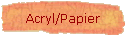 Acryl/Papier
